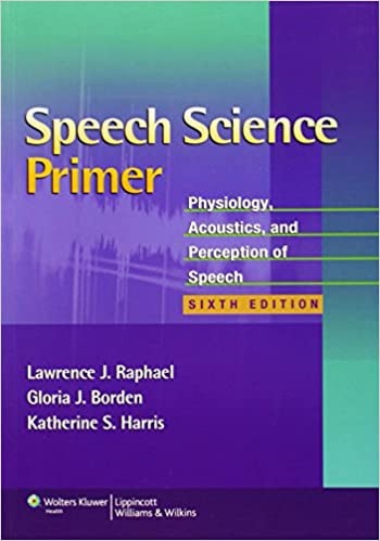 Cover of Speech Science Primer 6th Edition by Rebecca Stein and Philip L. Stein