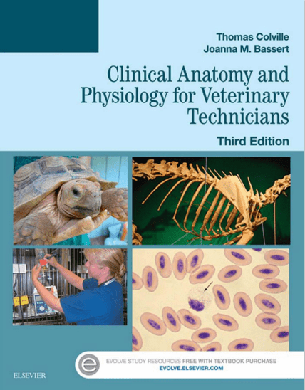 Cover of Clinical Anatomy and Physiology for Veterinary Technicians 3rd Edition by Thomas P. Colville and Joanna M. Bassert