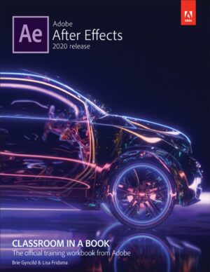 Adobe After Effects Classroom in a Book, 2020 Release