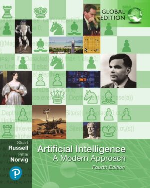 Artificial Intelligence A Modern Approach, Global Edition by Stuart J. Russell, Peter Norvig ab1eeafba2ef4fdca93d8a983cb0d42d