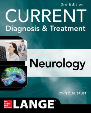 CURRENT Diagnosis Treatment Neurology by John C. M. Brust