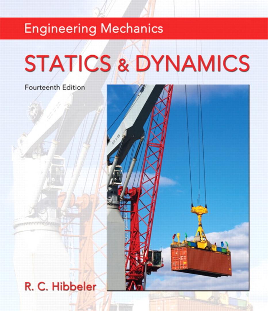 Engineering Mechanics Statics Dynamics (Russell Charles Hibbeler)