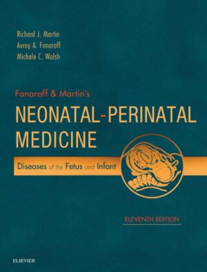 Fanaroff and Martin's Neonatal-Perinatal Medicine