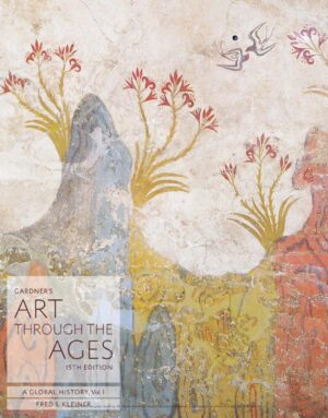 Gardner's Art Through the Ages: A Global History, Volume I, 15th Edition