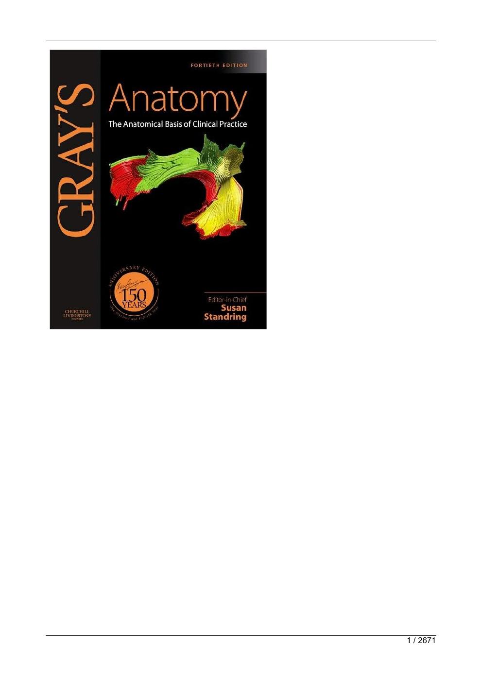 Grays Anatomy The Anatomical Basis of Clinical Practice, Expert Consult Online and Print, 40e by Susan Standring PhD DSc