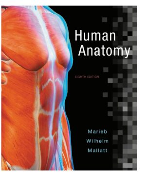 Human Anatomy With Pearson Etext by Elaine N. Marieb
