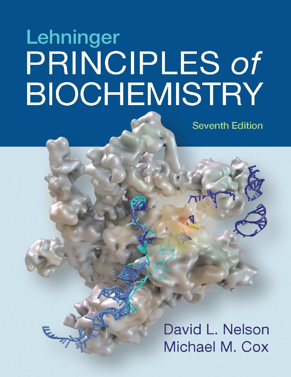 lehninger principles of biochemistry by david l. nelson, michael m. cox