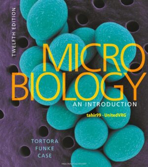 Microbiology An Introduction, 12th Edition