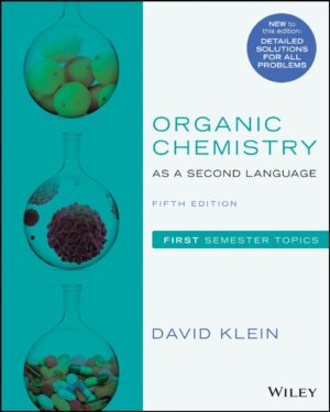 Organic Chemistry As a Second Language, First Semester Topics