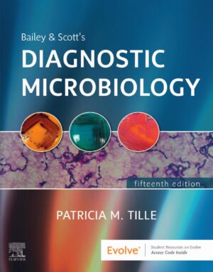 Patricia M. Tille Bailey & Scott's Diagnostic Microbiology, 15th Edition