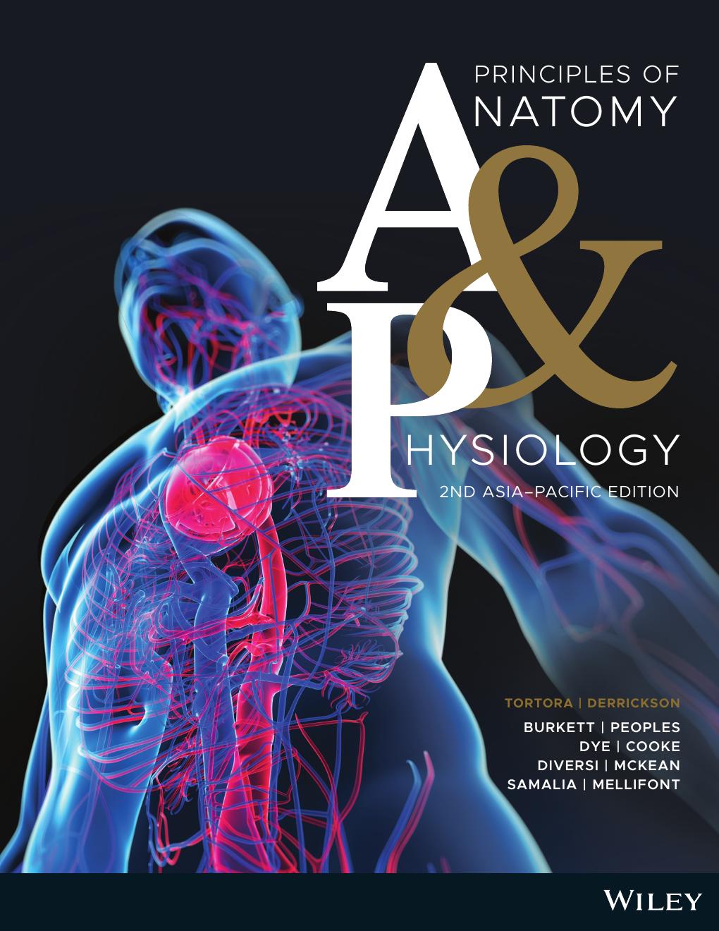 Principles of Anatomy Physiology. by Gerard J. Tortora
