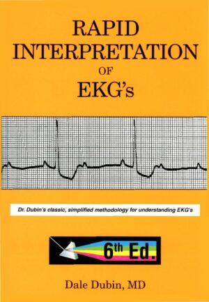 Rapid Interpretation of EKGs (Dale Dubin)