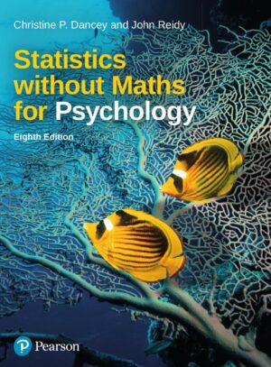Statistics Without Maths For Psychology by Dancey, Christine