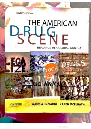 The American Drug Scene Readings in a Global Context by James A. Inciardi, Karen McElrath