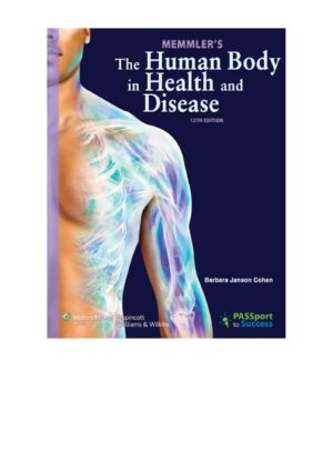 The Human Body in Health and Disease, 12th Edition (Barbara Janson Cohen)