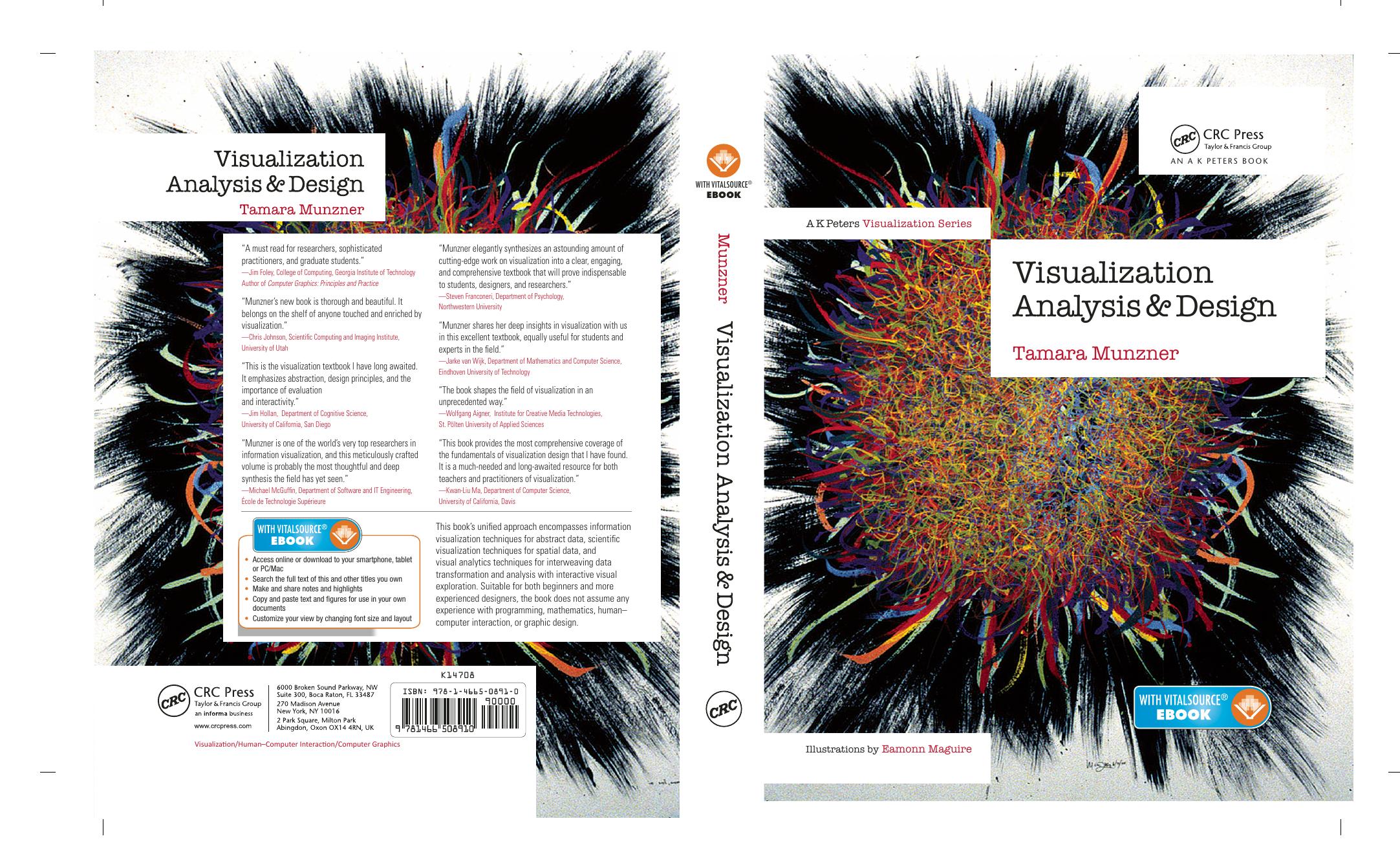 Visualization analysis and design (Tamara Munzner)