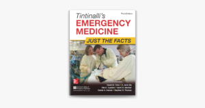 Tintinalli's Emergency Medicine: Just the Facts, Third Edition 3rd Edition