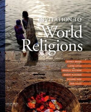 Invitation to World Religions Third Edition By Jeffrey Brodd