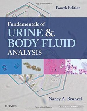 Fundamentals of Urine and Body Fluid Analysis, 4e 4th Edition