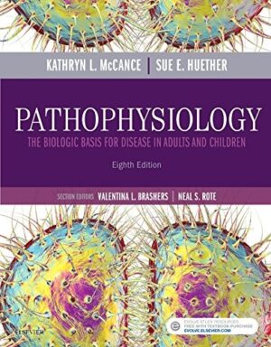 Pathophysiology: The Biologic Basis for Disease in Adults 8th Edition