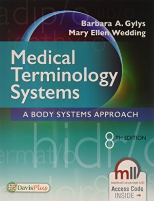 Medical Terminology Systems: A Body Systems Approach 8th Edition
