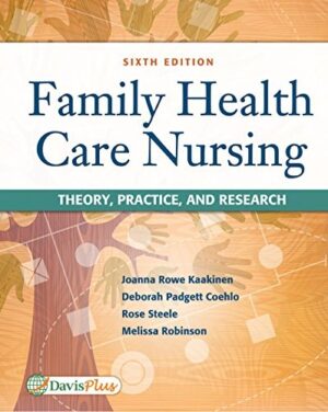 Family Health Care Nursing: Theory, Practice, and Research 6 Edition by Joanna