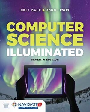 Computer Science Illuminated 7th Edition by Nell Dale, John Lewis| 9781284155617