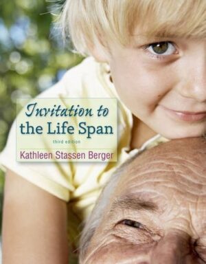 Invitation to the Life Span 3rd Edition by Kathleen Stassen Berger