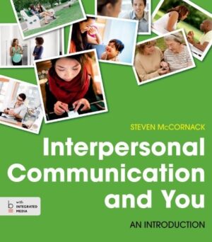 Interpersonal Communication and You: An Introduction 1st Edition by Steven
