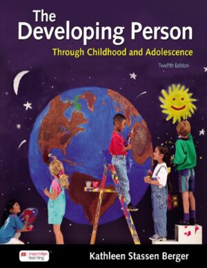 The Developing Person Through Childhood and Adolescence, Twelfth 12th Edition