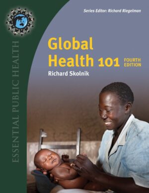 Global Health 101 (Essential Public Health) 4th Edition