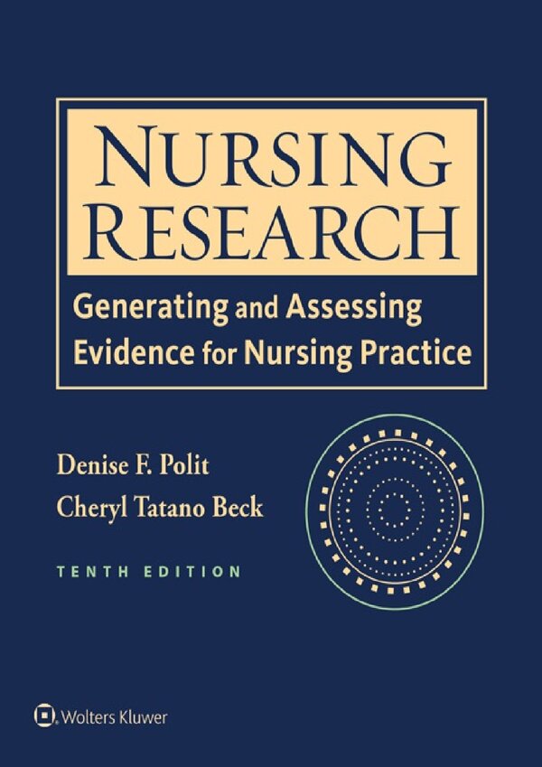Nursing Research: Generating and Assessing Evidence for Nursing Practice 10th Ed