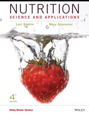 Nutrition: Science and Applications 4th Edition  by Lori A. Smolin